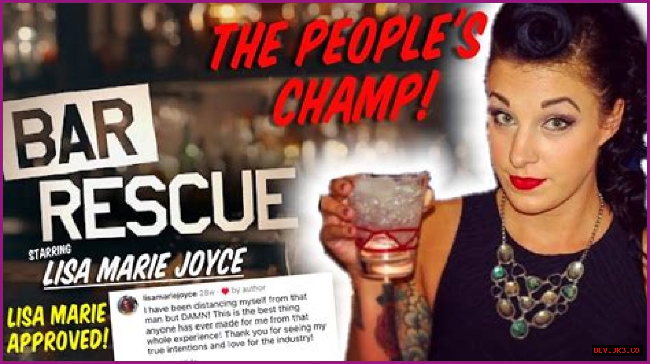 Unveiling The Reasons Behind Lisa Marie Joyce's Bar Rescue Departure